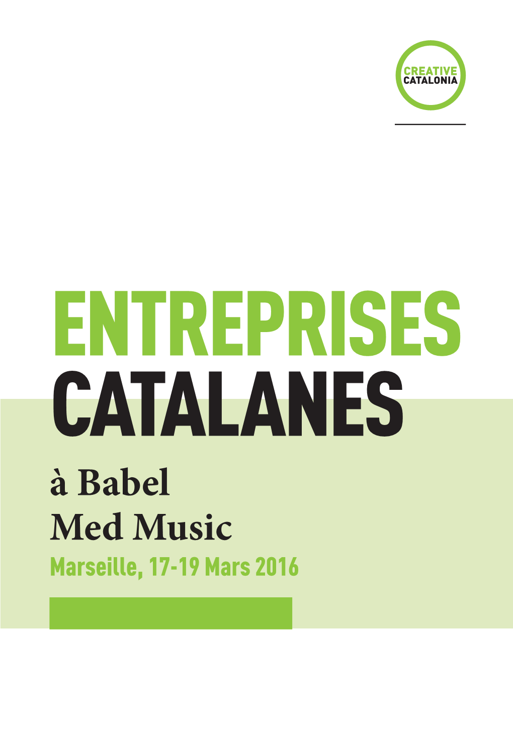 À Babel Med Music Marseille, 17-19 Mars 2016 INDEX of ENTREPRISES CATALANES À Babel Med 2016