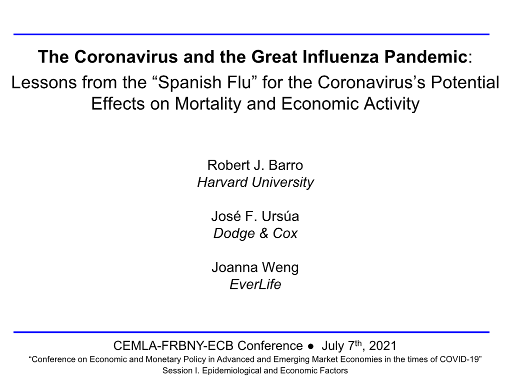 The Coronavirus and the Great Influenza Pandemic: Lessons from the “Spanish Flu” for the Coronavirus’S Potential Effects on Mortality and Economic Activity