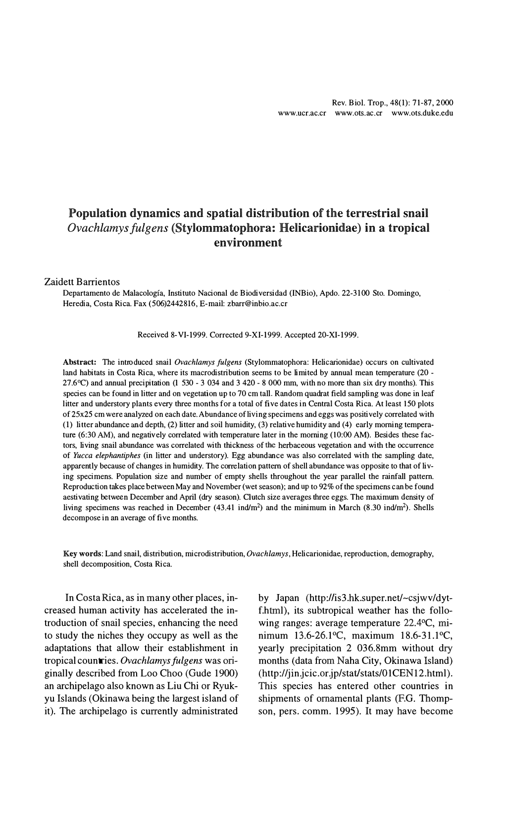 Population Dynamics and Spatial Dist'ribution of Tlle Terrestrial Snail Ovachlamys Fulgens (Stylommatopbora: Helicarionidae) in a Tropical Environment