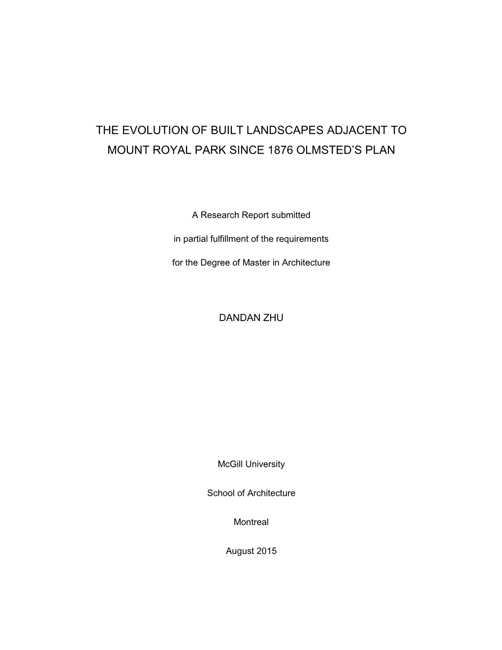 The Evolution of Built Landscapes Adjacent to Mount Royal Park Since 1876 Olmsted’S Plan