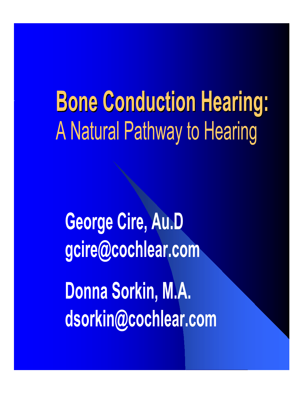 Bone Conduction Hearing: a Natural Pathway to Hearing