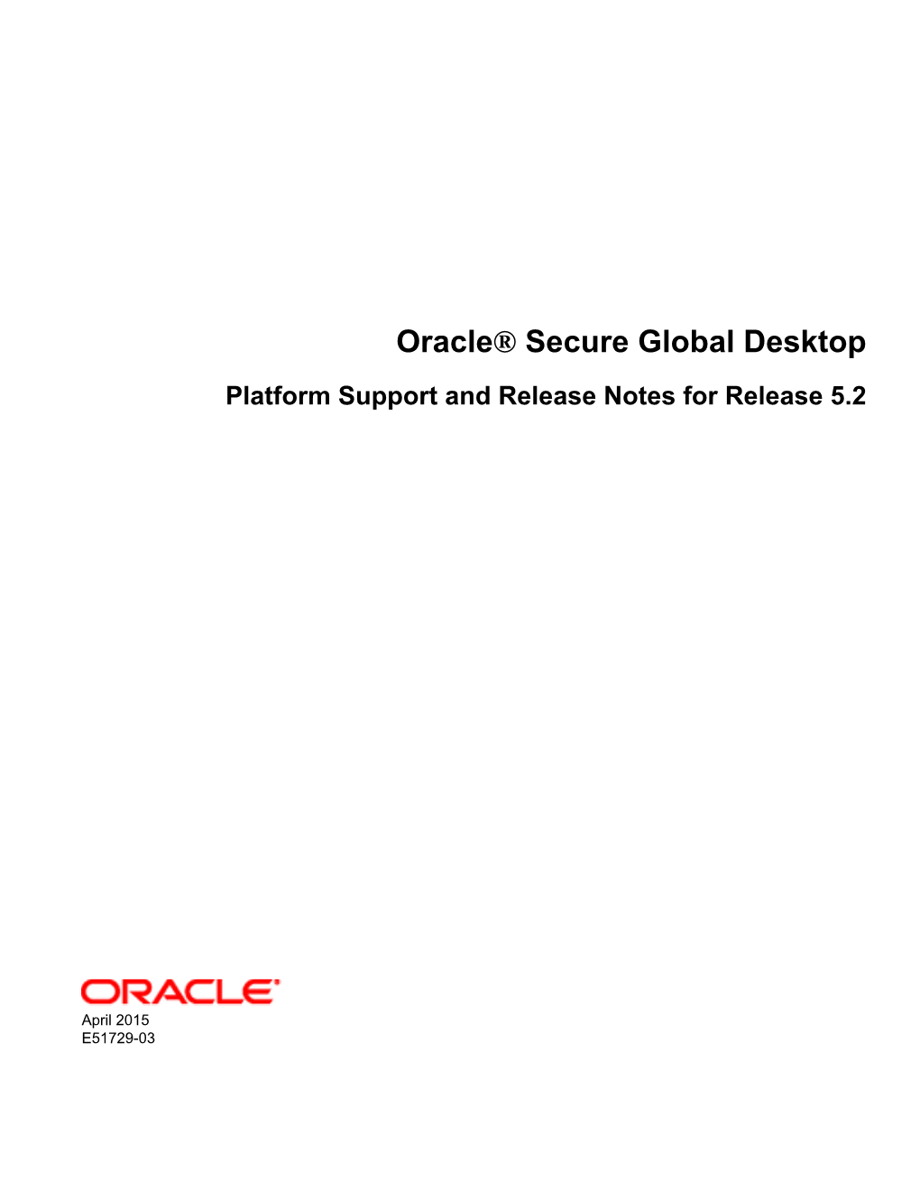 Oracle® Secure Global Desktop Platform Support and Release Notes for Release 5.2