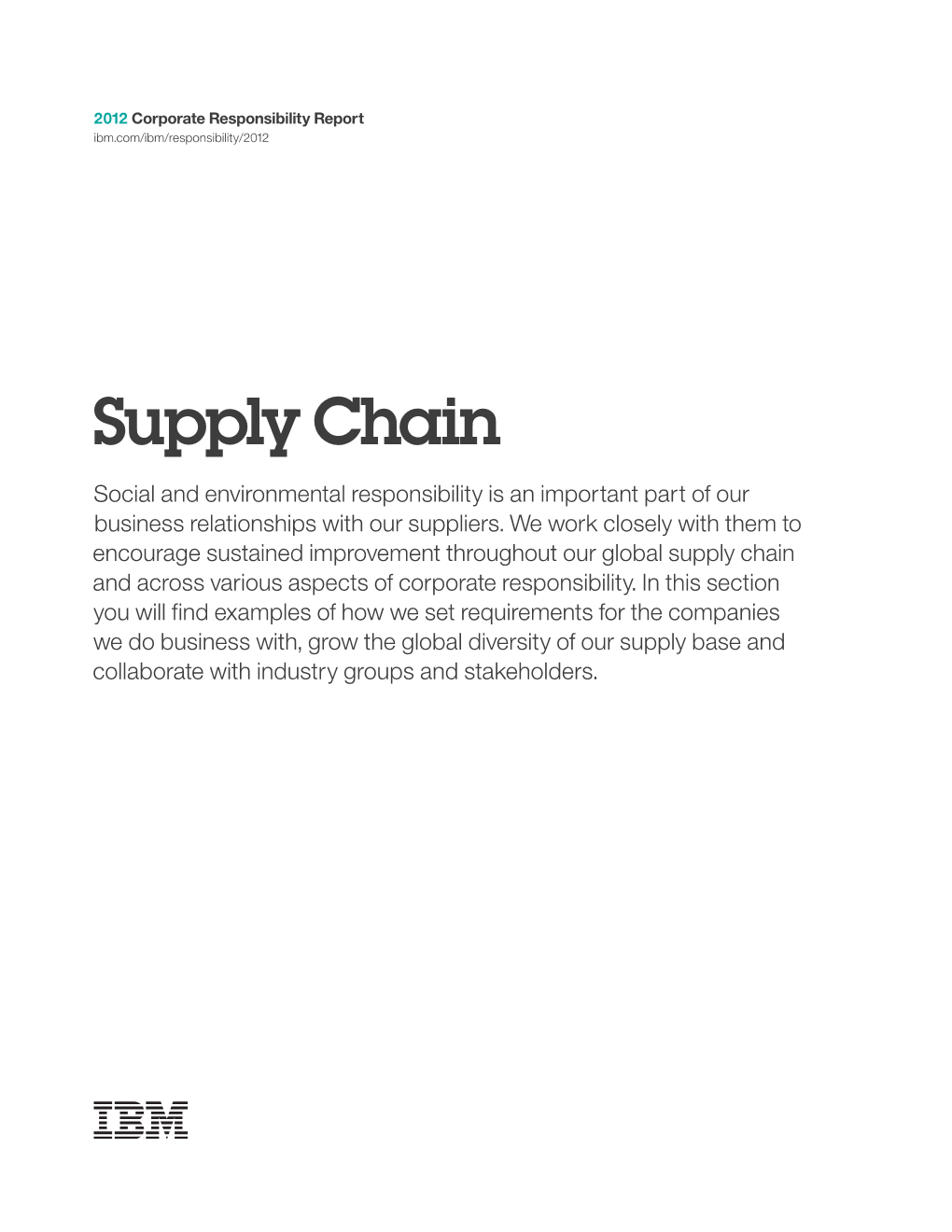 Supply Chain Social and Environmental Responsibility Is an Important Part of Our Business Relationships with Our Suppliers