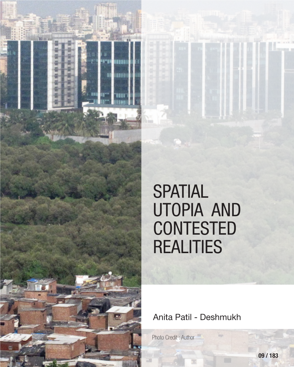 Spatial Utopia and Contested Realities