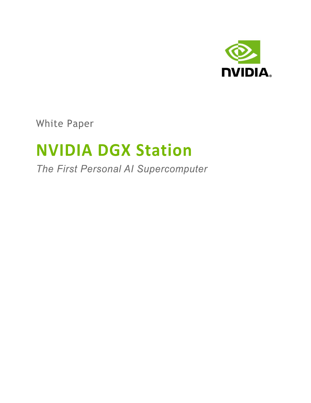 NVIDIA DGX Station the First Personal AI Supercomputer 1.0 Introduction