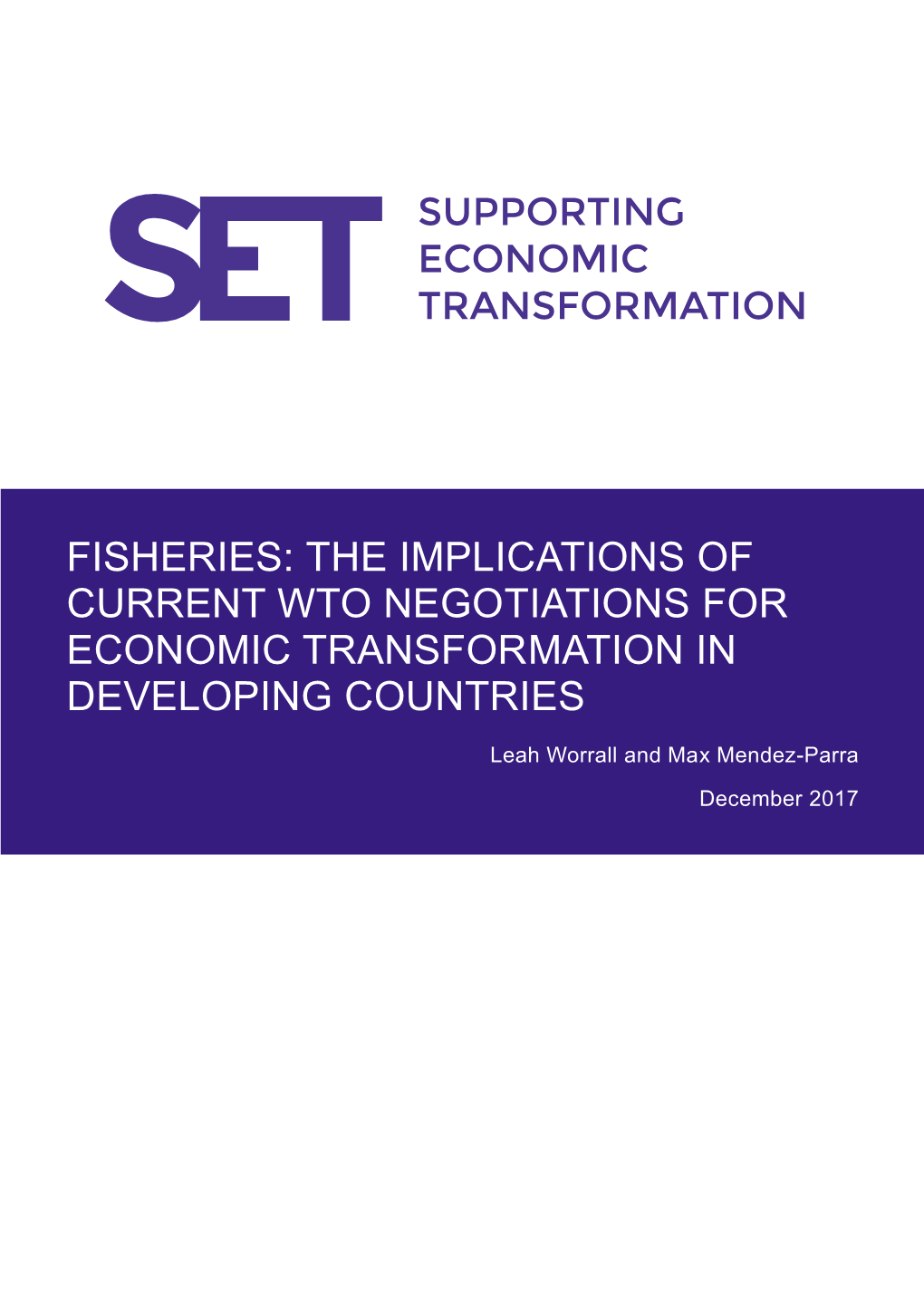Fisheries: the Implications of Current Wto Negotiations for Economic Transformation in Developing Countries