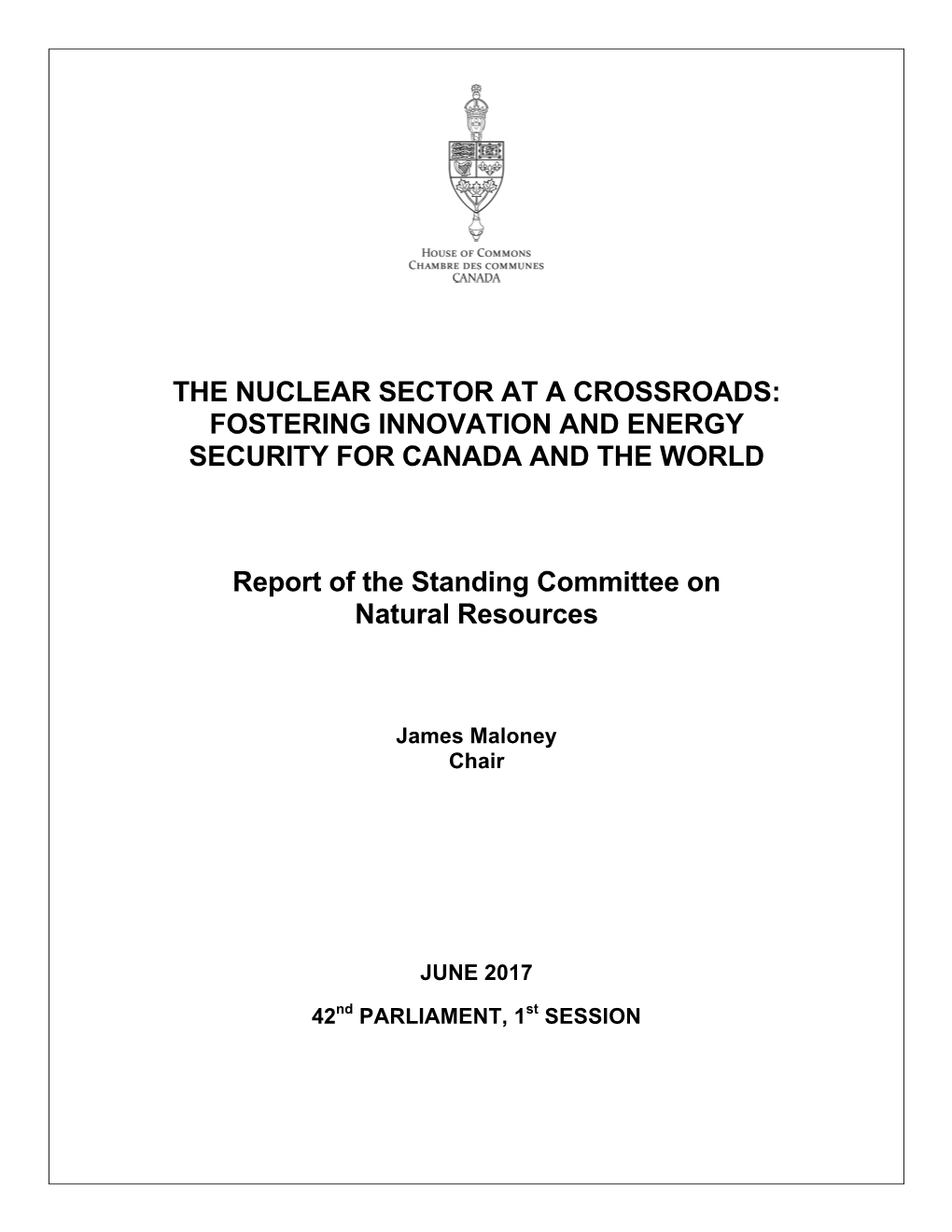 The Nuclear Sector at a Crossroads: Fostering Innovation and Energy Security for Canada and the World