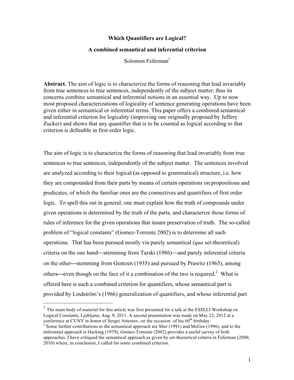 Which Quantifiers Are Logical? a Combined Semantical and Inferential Criterion Solomon Feferman1