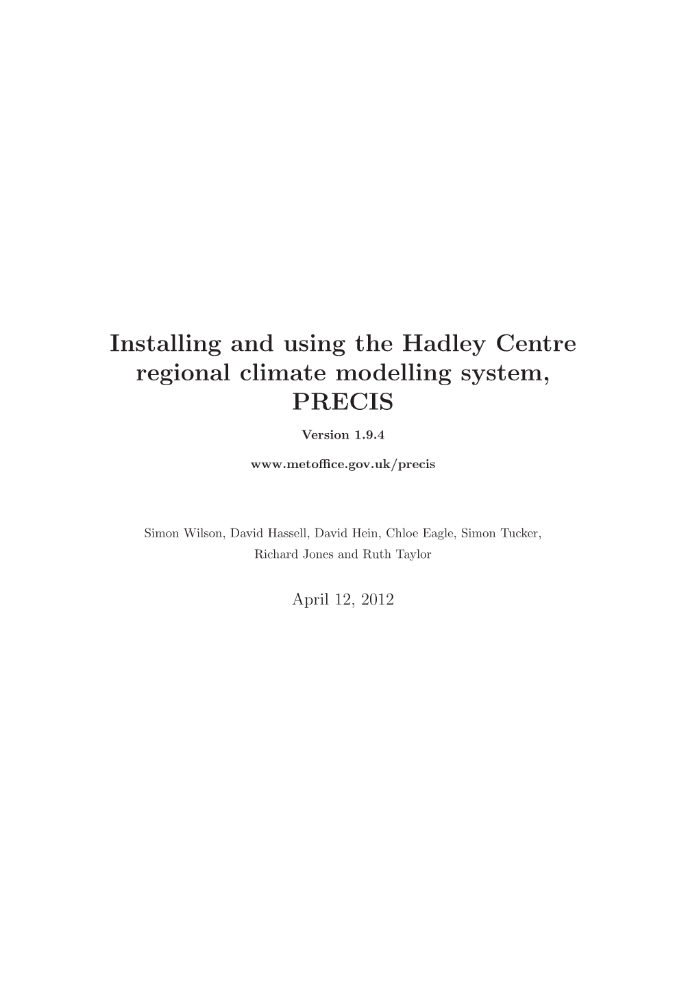 Installing and Using the Hadley Centre Regional Climate Modelling System, PRECIS