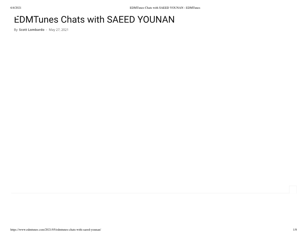 Edmtunes Chats with SAEED YOUNAN - Edmtunes Edmtunes Chats with SAEED YOUNAN