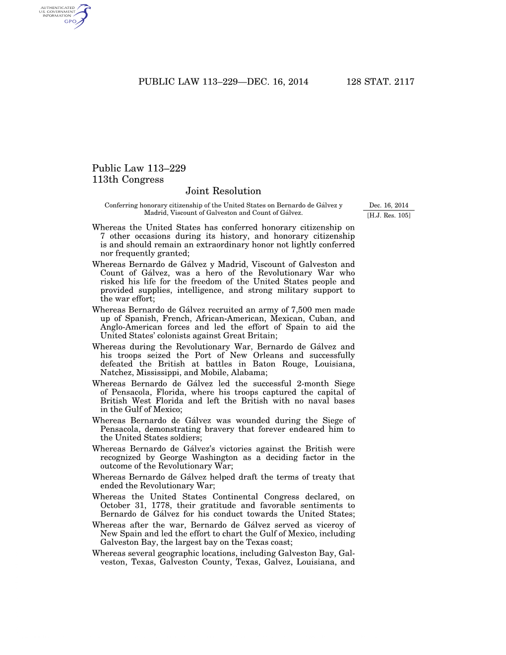 Public Law 113–229 113Th Congress Joint Resolution Conferring Honorary Citizenship of the United States on Bernardo De Ga´Lvez Y Dec