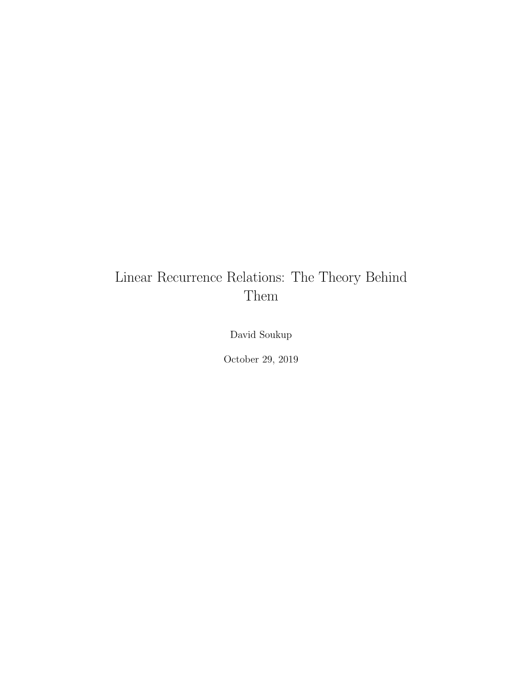 Linear Recurrence Relations: the Theory Behind Them