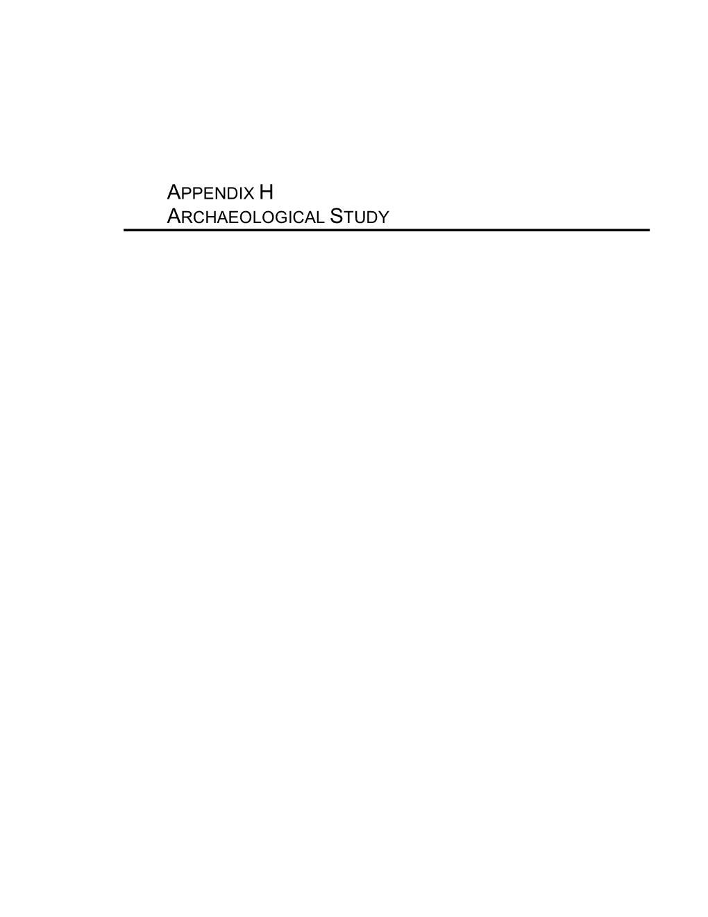 Appendix H Archaeological Study