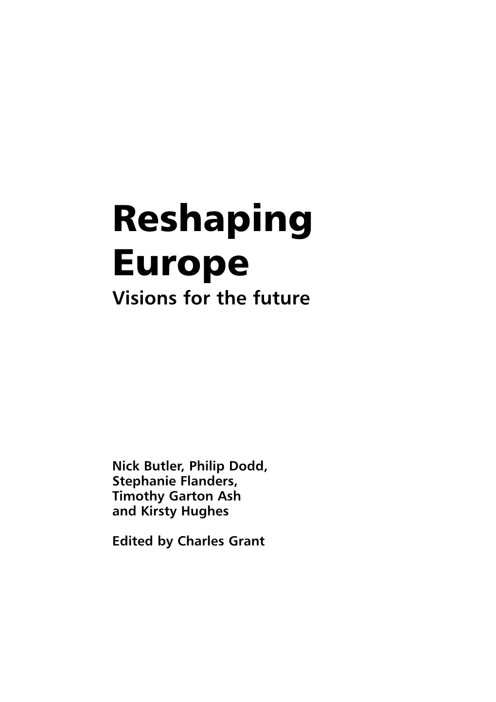 Reshaping Europe: Visions for the Future