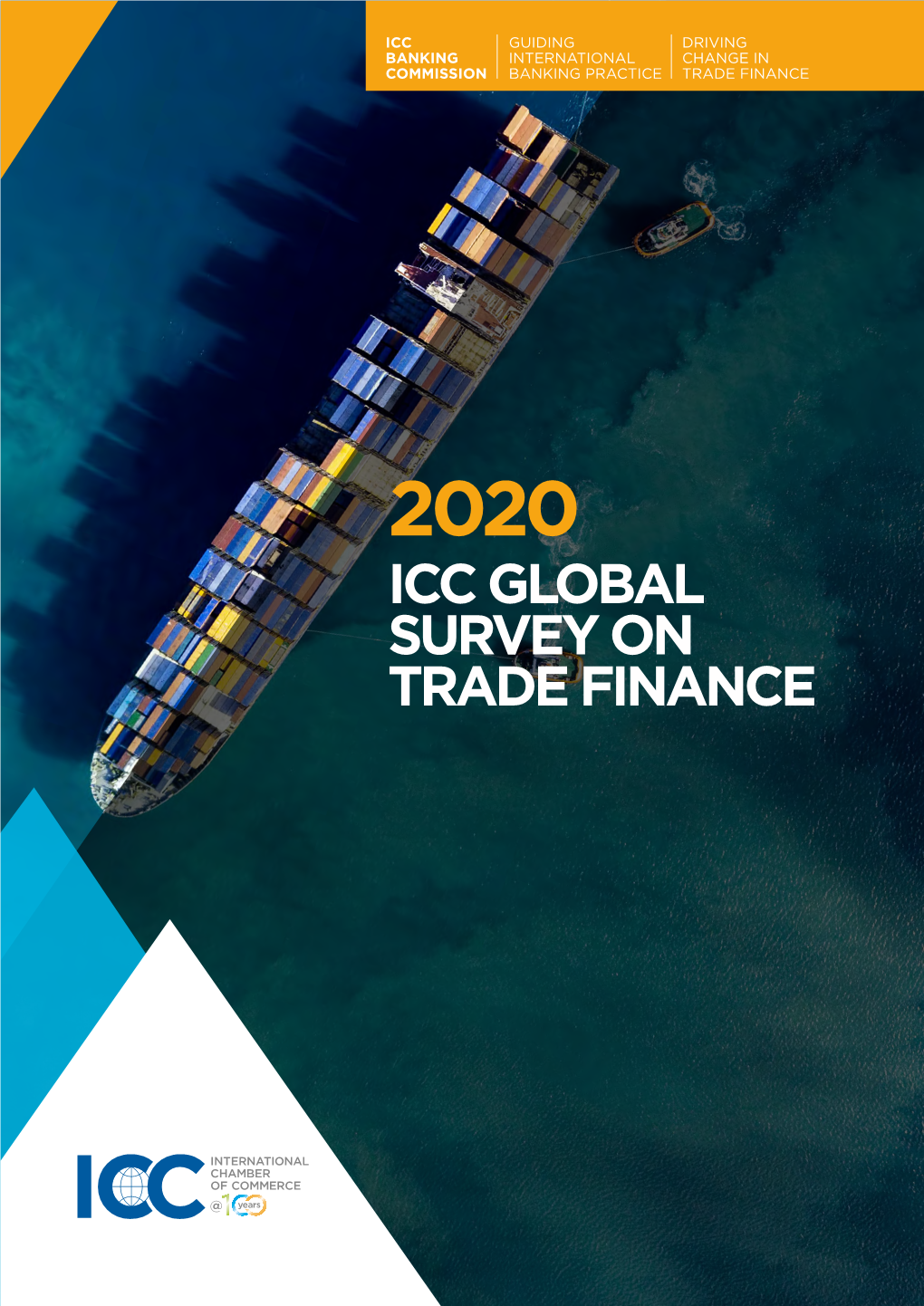 2020 Icc Global Survey on Trade Finance B 2020 Icc Global Survey on Trade Finance in This Report