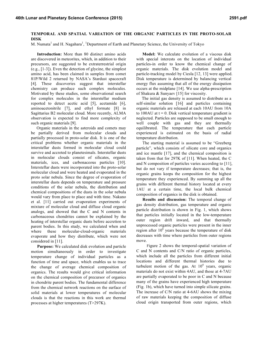 Temporal and Spacial Variation of the Organic Particles in the Proto-Solar