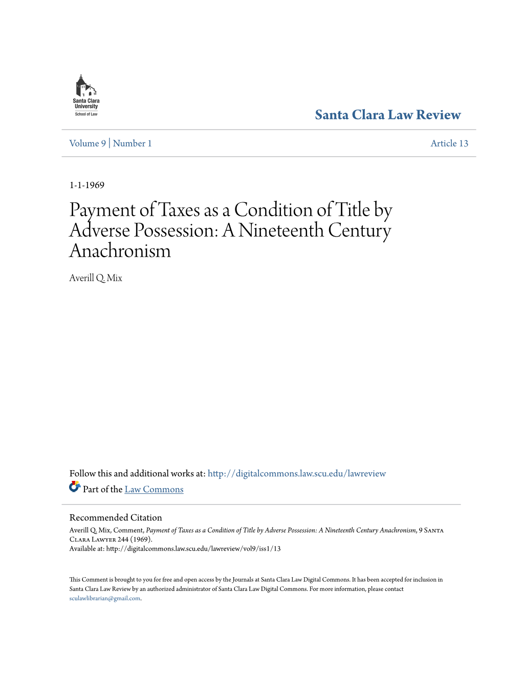 Payment of Taxes As a Condition of Title by Adverse Possession: a Nineteenth Century Anachronism Averill Q