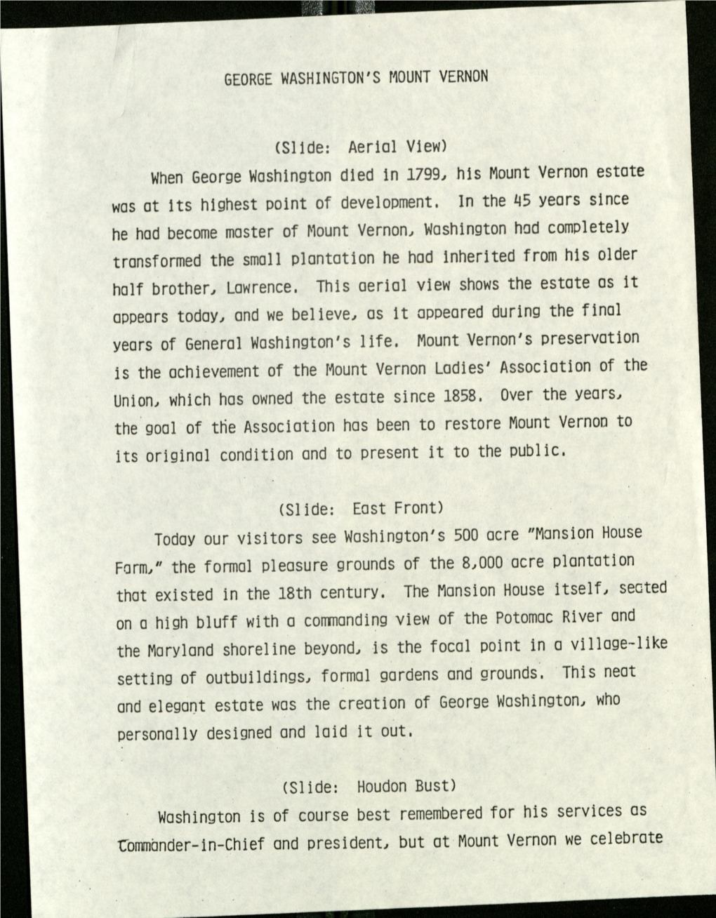 GEORGE WASHINGTON's MOUNT VERNON (Slide: Aerial View) When George Washington Died in 1799, His Mount Vernon Estate Was at Its Hi