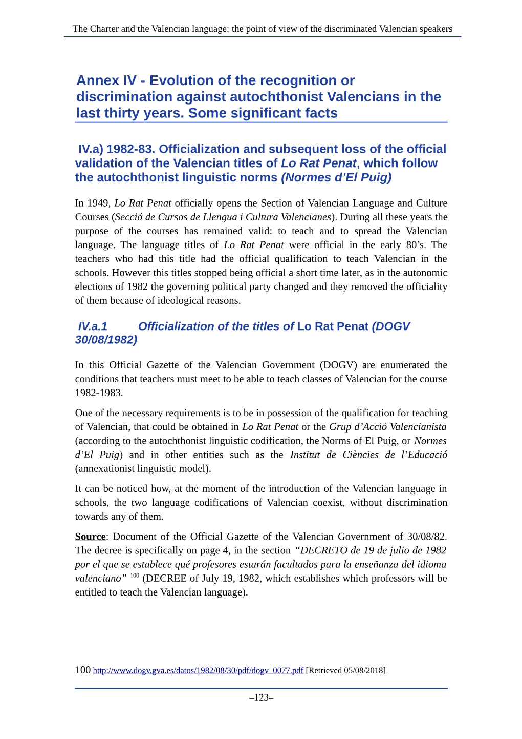 Annex IV - Evolution of the Recognition Or Discrimination Against Autochthonist Valencians in the Last Thirty Years