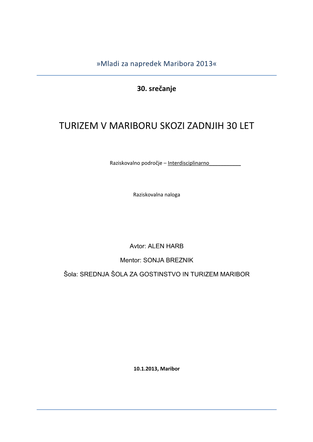 Turizem V Mariboru Skozi Zadnjih 30 Let