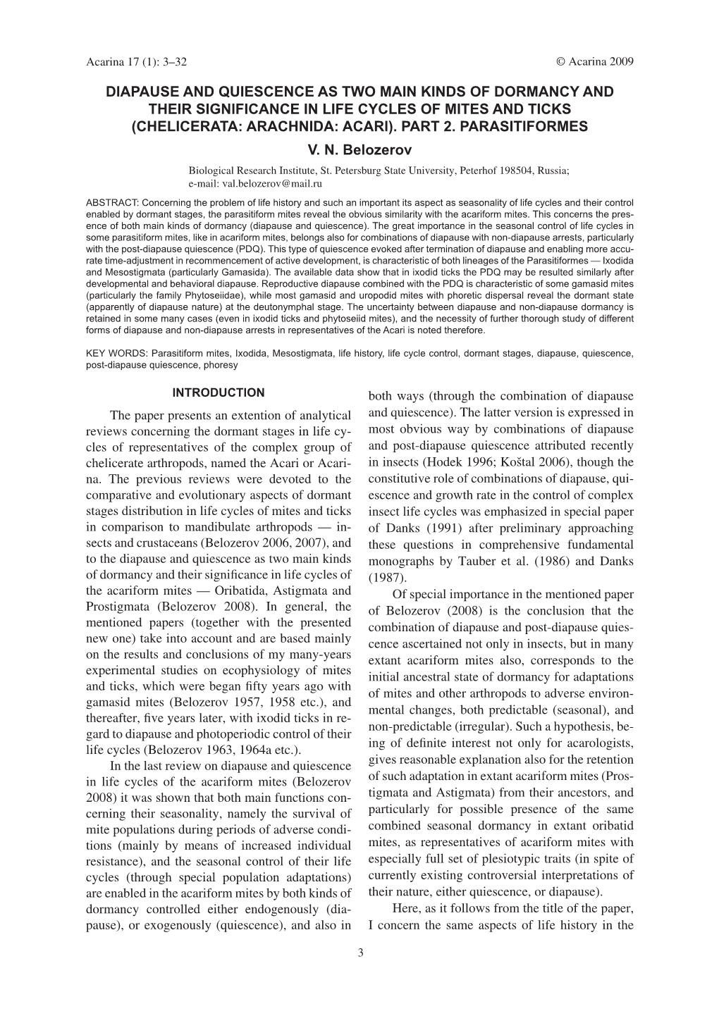 Diapause and Quiescence As Two Main Kinds of Dormancy and Their Significance in Life Cycles of Mites and Ticks (Chelicerata: Arachnida: Acari)