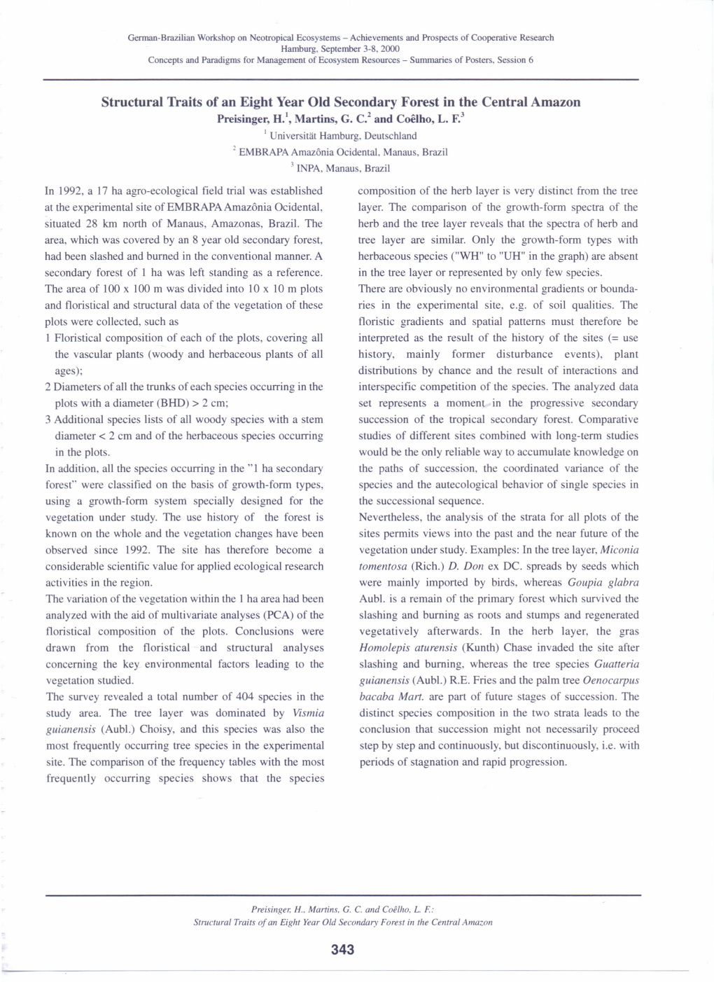 Structural Traits of an Eight Year Old Secondary Forest in the Central Amazon Preisinger, H.\ Martins, G