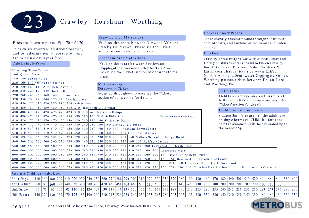 23 Crawley - Horsham - Worthing Concessionary Passes Crawley Area Metrorider Concessionary Passes Are Valid Throughout from 0930- Fares Are Shown in Pence