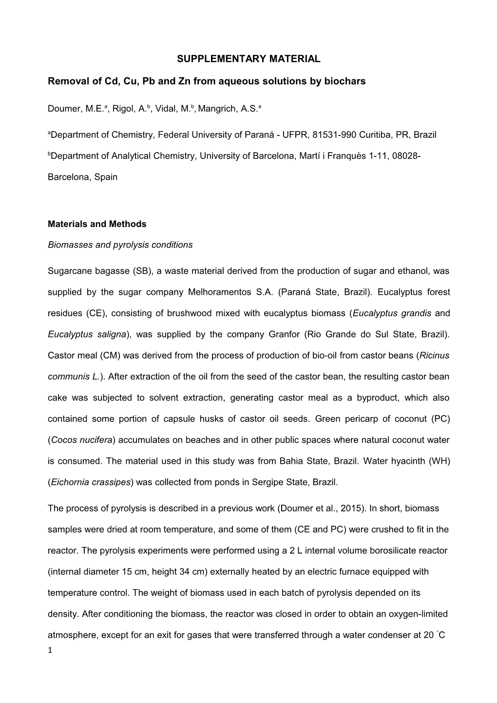 Removal of Cd, Cu, Pb and Zn from Aqueous Solutions by Biochars