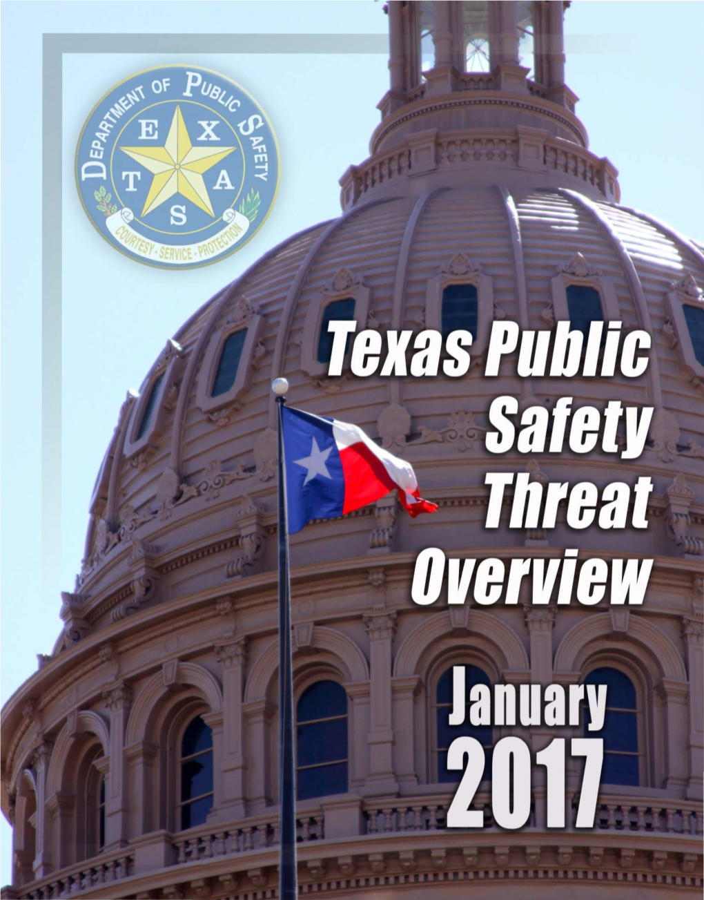 Texas Public Safety Threat Overview 2017 (PDF)