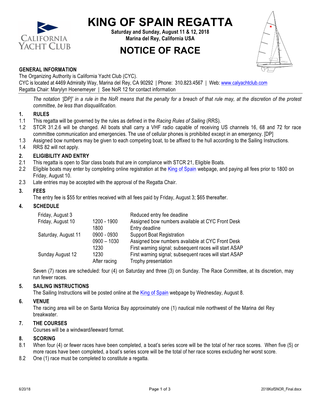 KING of SPAIN REGATTA Saturday and Sunday, August 11 & 12, 2018 Marina Del Rey, California USA NOTICE of RACE