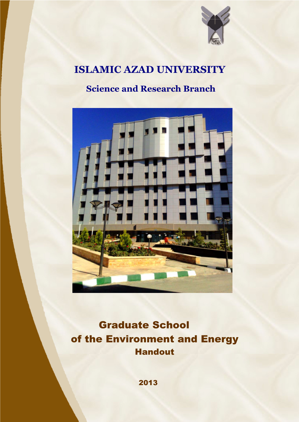 Graduate School of the Environment and Energy Handout