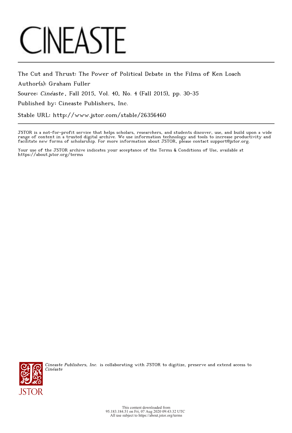 The Cut and Thrust: the Power of Political Debate in the Films of Ken Loach Author(S): Graham Fuller Source: Cinéaste , Fall 2015, Vol