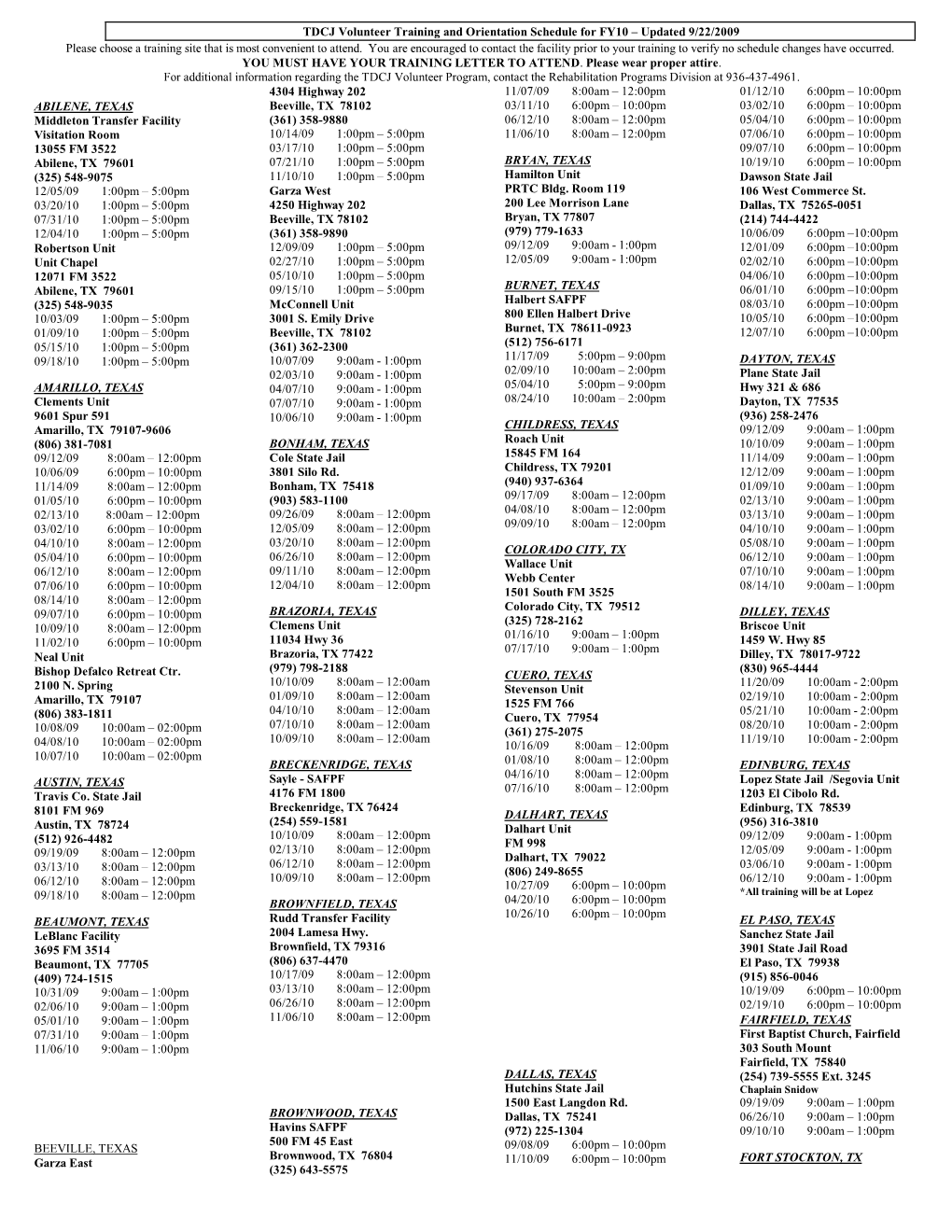 TDCJ Volunteer Training and Orientation Schedule for FY10 – Updated 9/22/2009 Please Choose a Training Site That Is Most Convenient to Attend