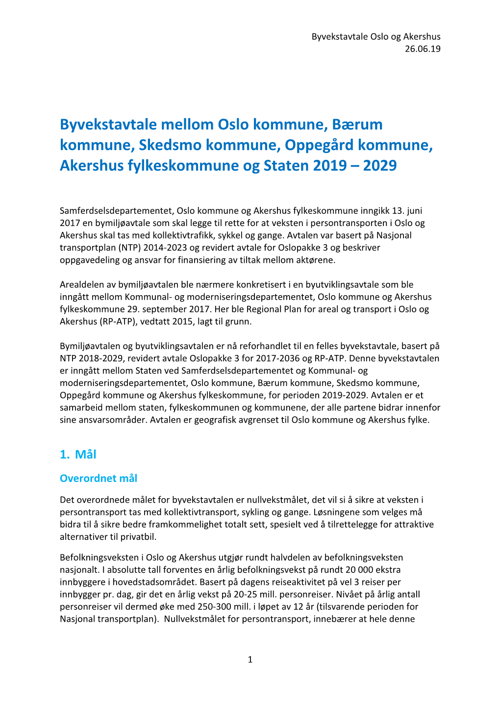 Byvekstavtale Mellom Oslo Kommune, Bærum Kommune, Skedsmo Kommune, Oppegård Kommune, Akershus Fylkeskommune Og Staten 2019 – 2029