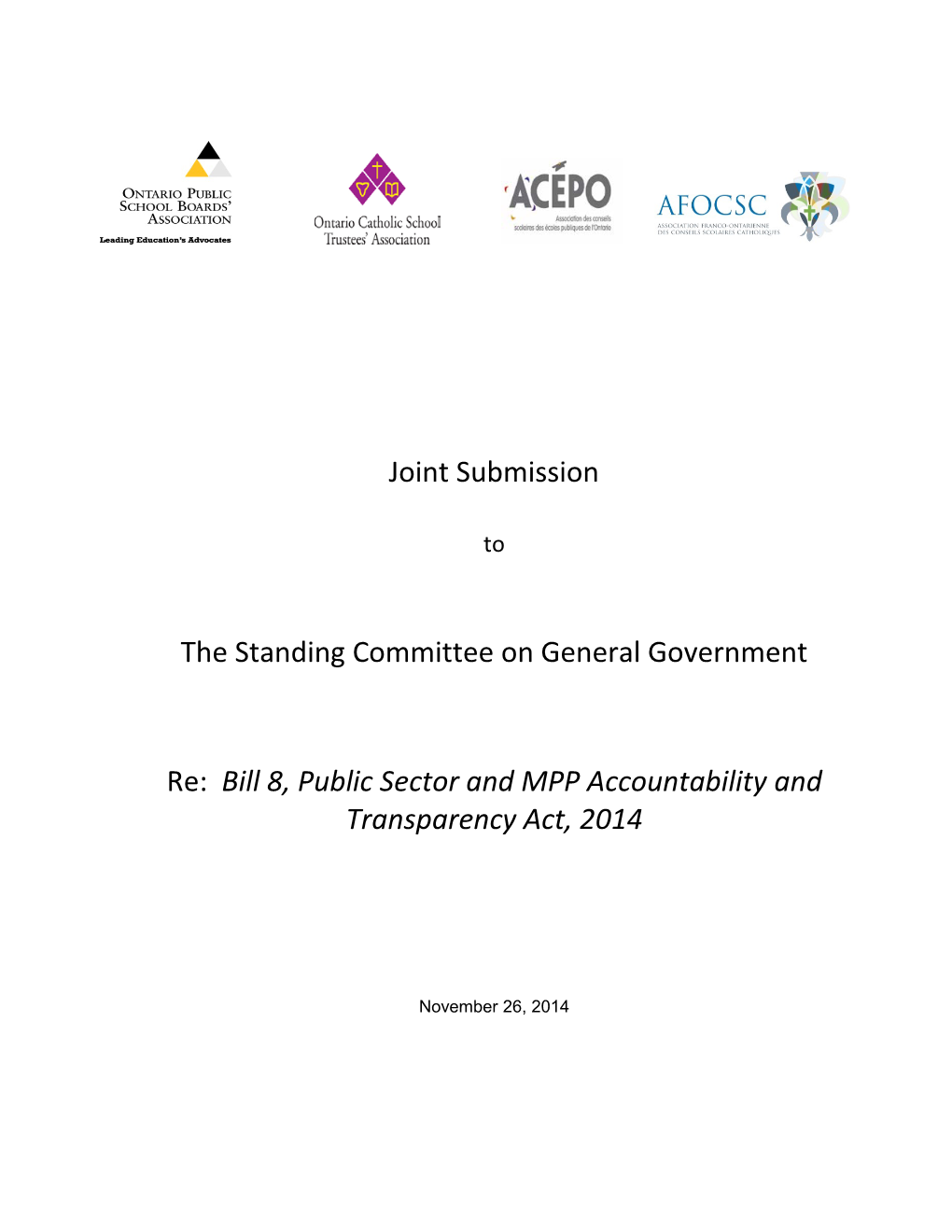 Joint Submission the Standing Committee on General Government Re: Bill 8, Public Sector and MPP Accountability and Transparen