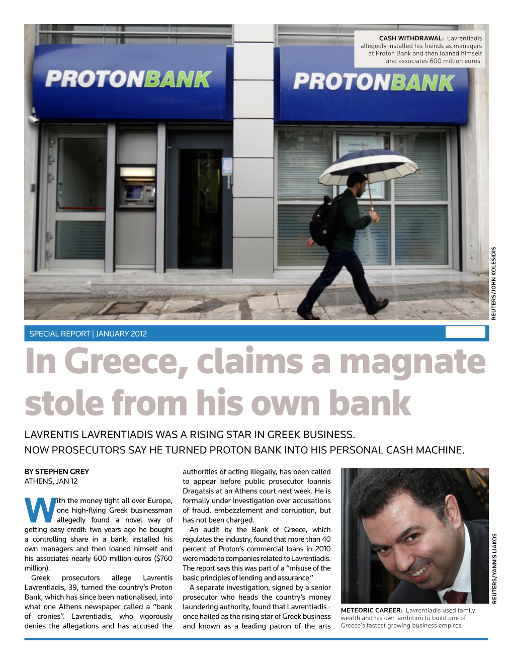 In Greece, Claims a Magnate Stole from His Own Bank Lavrentis Lavrentiadis Was a Rising Star in Greek Business
