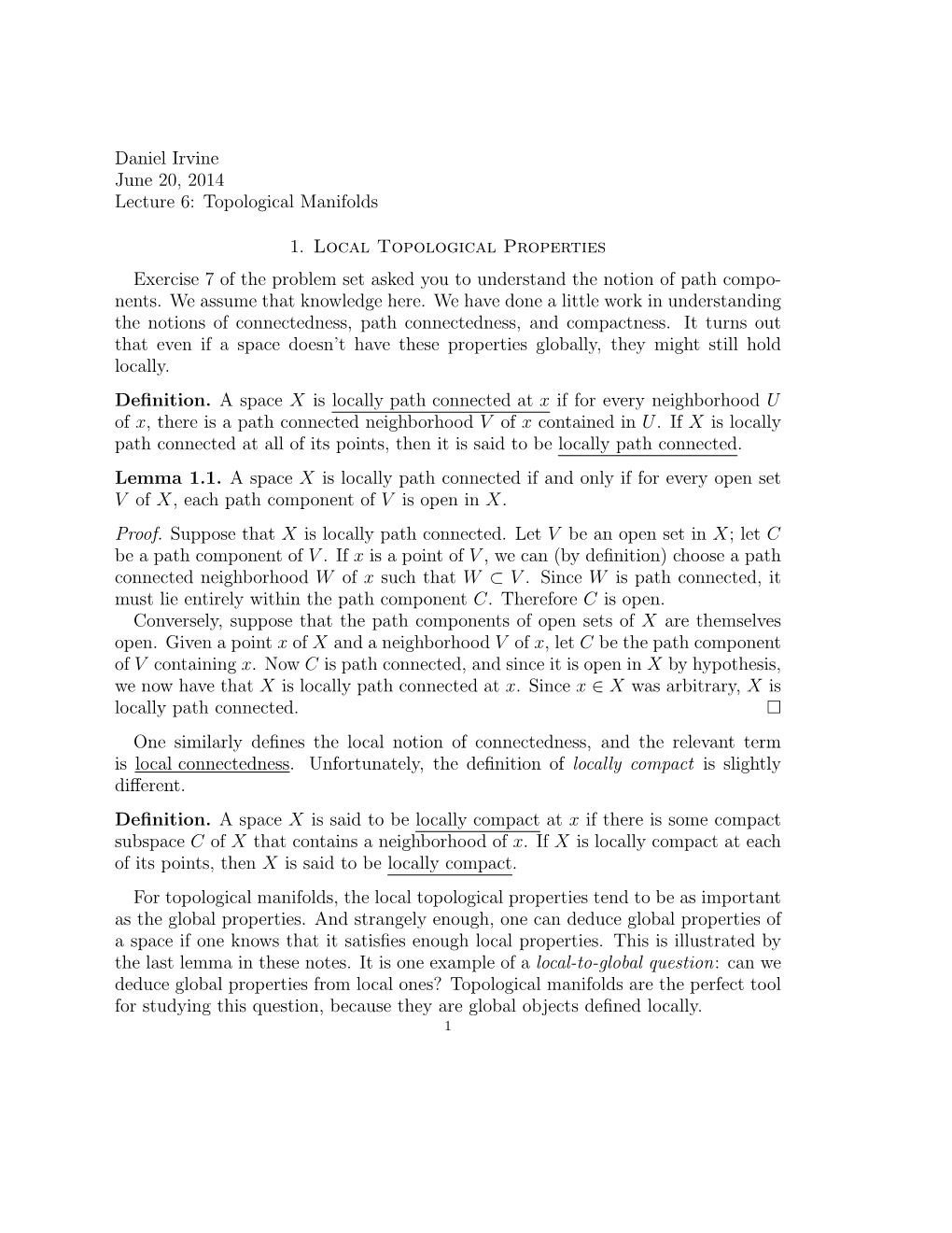 Daniel Irvine June 20, 2014 Lecture 6: Topological Manifolds 1. Local