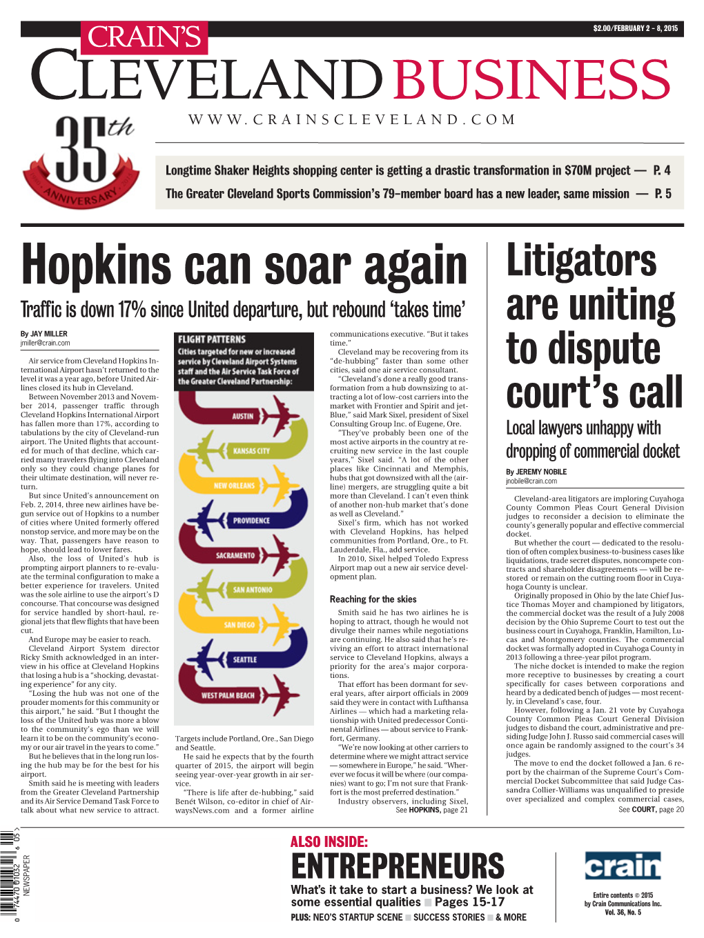 Hopkins Can Soar Again Litigators Traffic Is Down 17% Since United Departure, but Rebound ‘Takes Time’ Are Uniting by JAY MILLER Communications Executive