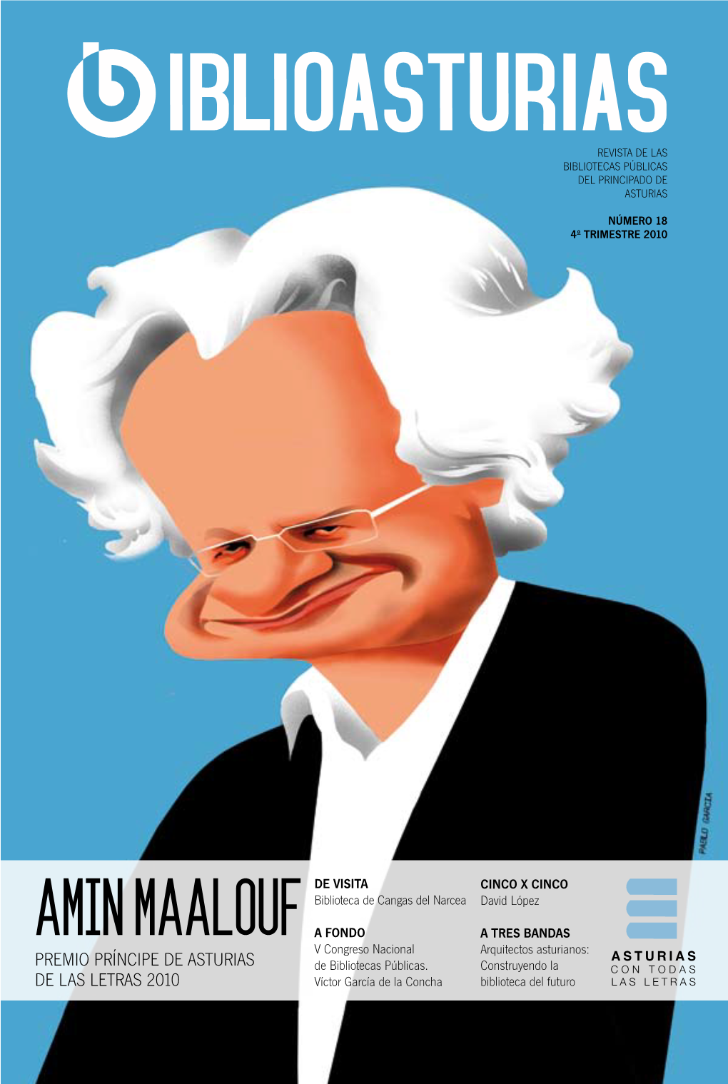 AMIN MAALOUF a FONDO a TRES BANDAS V Congreso Nacional Arquitectos Asturianos: PREMIO PRÍNCIPE DE ASTURIAS De Bibliotecas Públicas