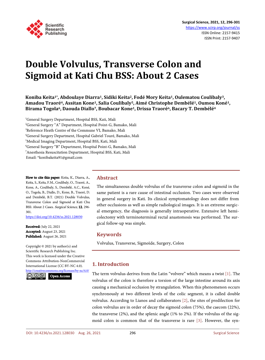 Double Volvulus, Transverse Colon and Sigmoid at Kati Chu BSS: About 2 Cases