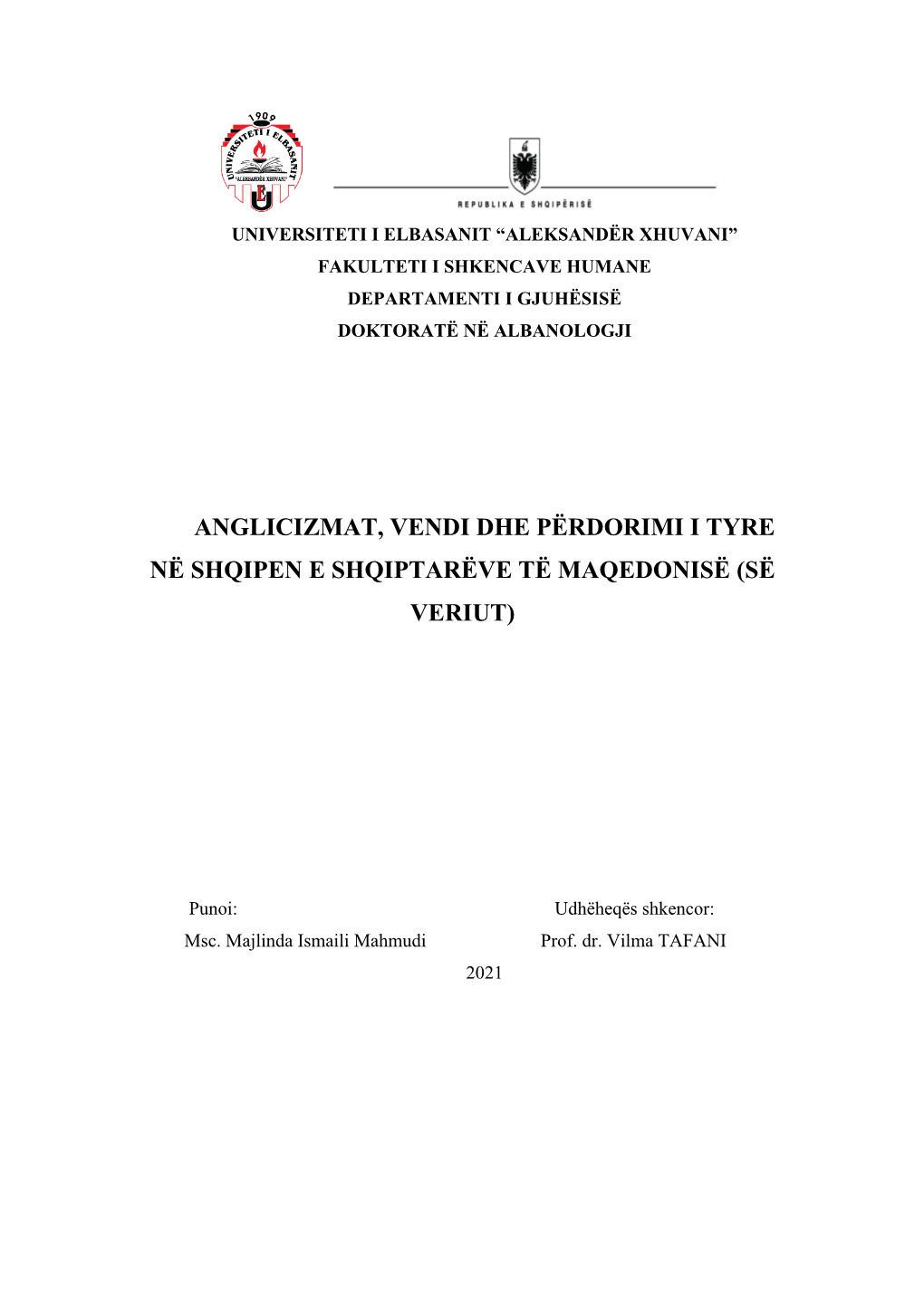 Anglicizmat, Vendi Dhe Përdorimi I Tyre Në Shqipen E Shqiptarëve Të Maqedonisë (Së Veriut)