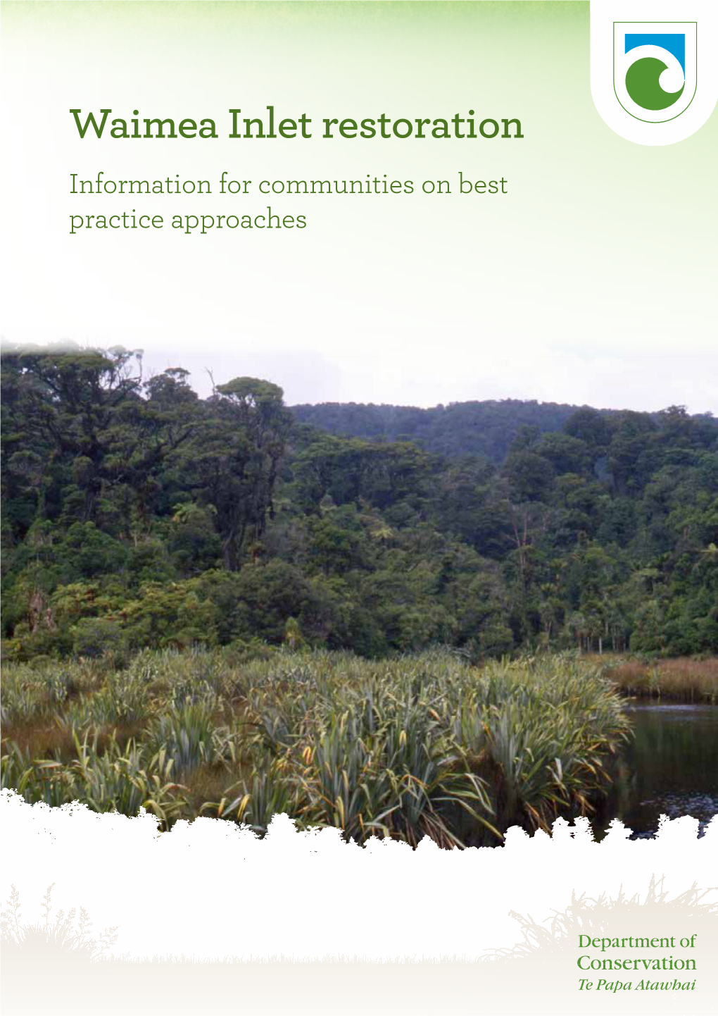 Waimea Inlet Restoration Information for Communities on Best Practice Approaches CONTENTS