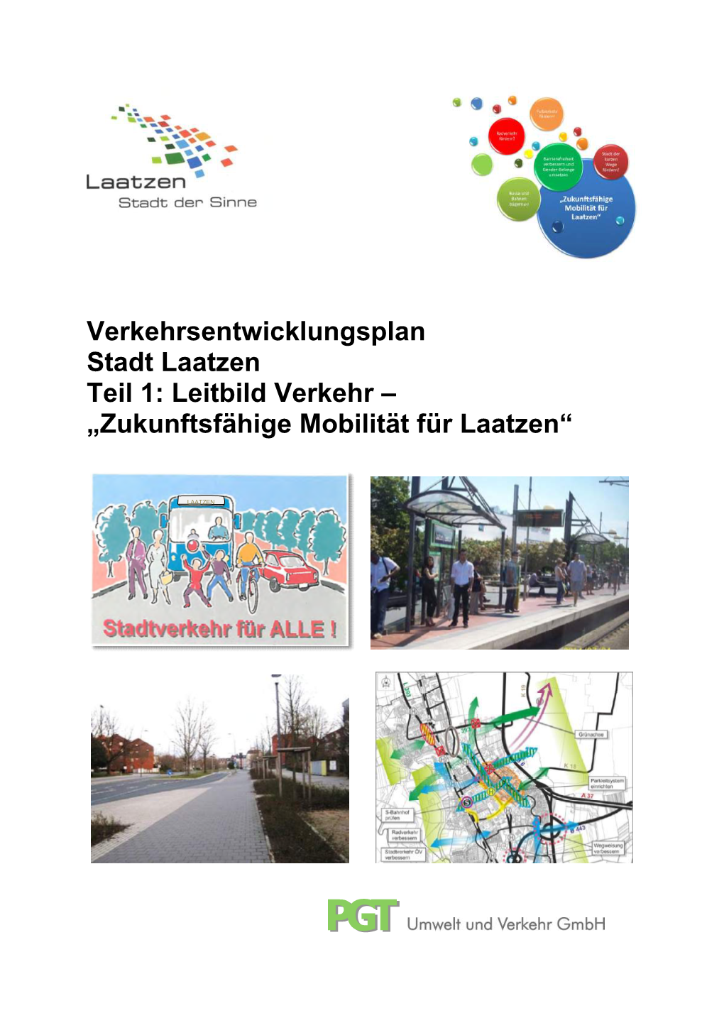 Verkehrsentwicklungsplan Stadt Laatzen Teil 1: Leitbild Verkehr – „Zukunftsfähige Mobilität Für Laatzen“