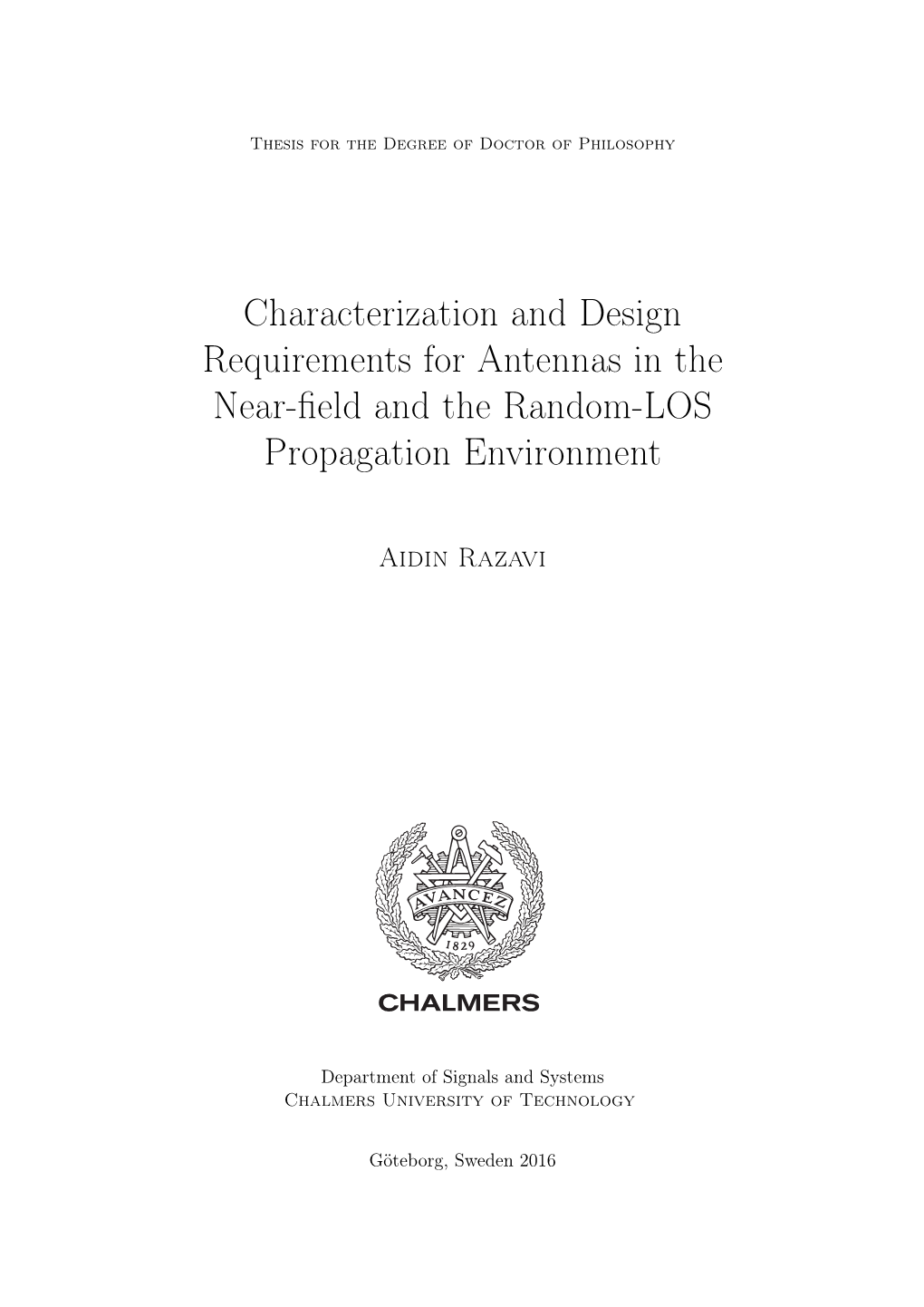 Characterization and Design Requirements for Antennas in the Near-ﬁeld and the Random-LOS Propagation Environment