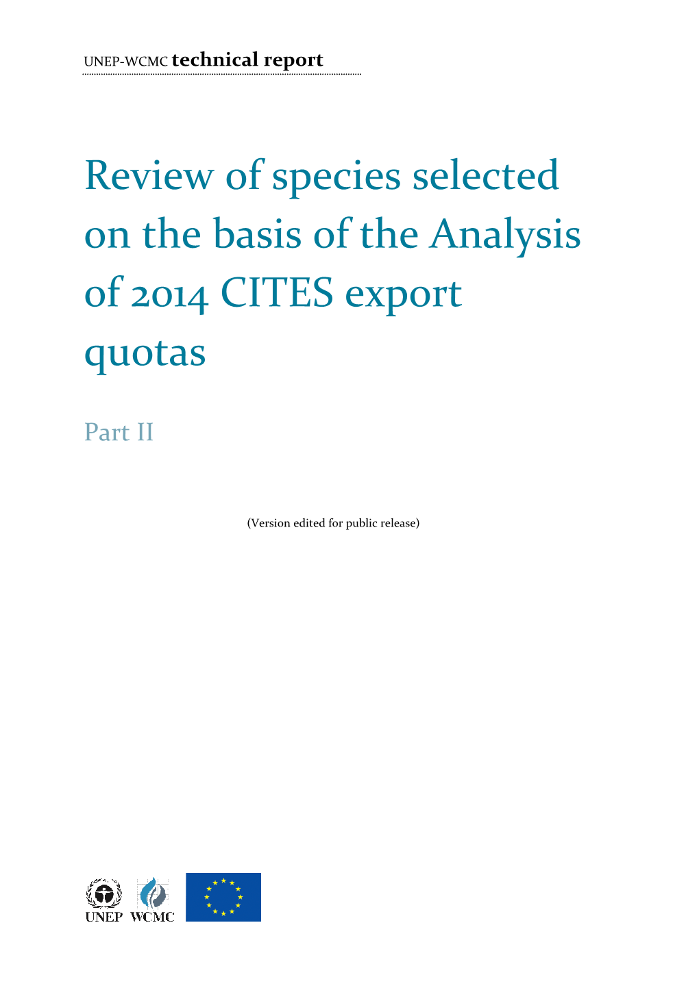 Review of on the Basis of of 2014 CITES Quotas of Species Selected