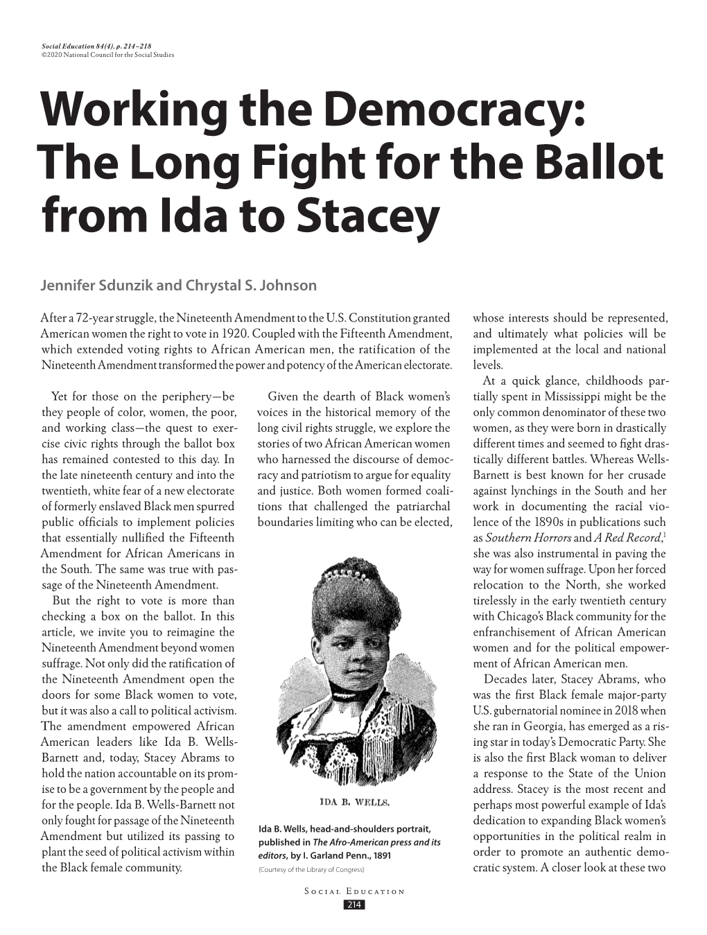 Working the Democracy: the Long Fight for the Ballot from Ida to Stacey