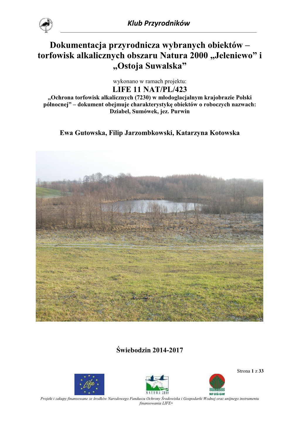 Torfowisk Alkalicznych Obszaru Natura 2000 „Jeleniewo” I „Ostoja Suwalska”