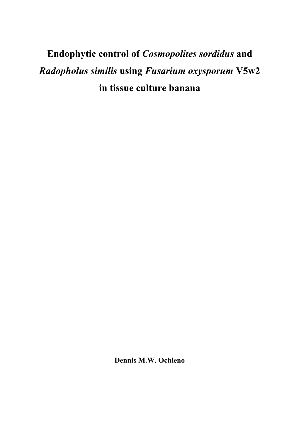 Endophytic Control of Cosmopolites Sordidus and Radopholus Similis Using Fusarium Oxysporum V5w2 in Tissue Culture Banana