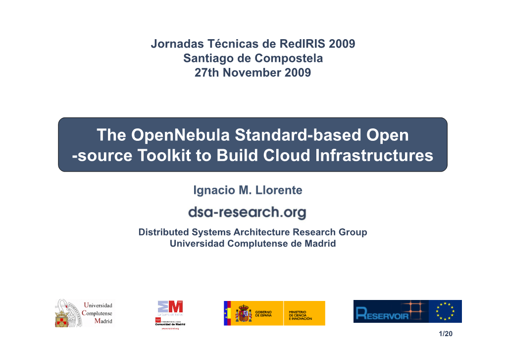 The Opennebula Standard-Based Open-Source Toolkit to Build Cloud Infrastructures