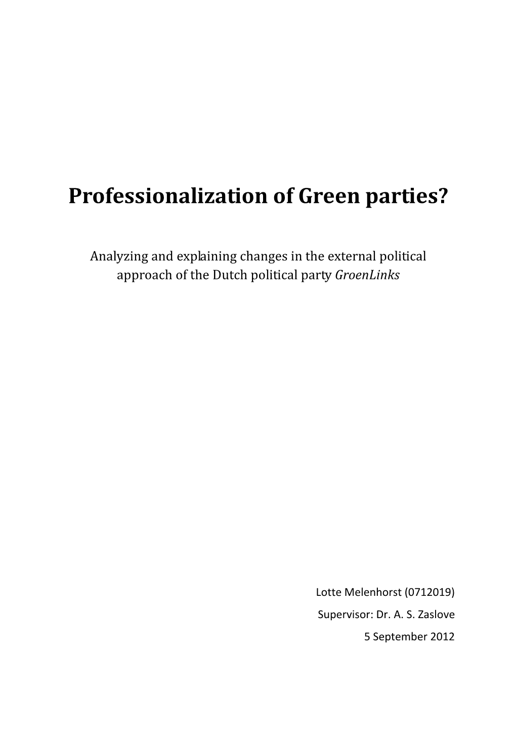 Professionalization of Green Parties?